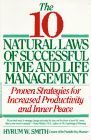 book covers the 10 natural laws of successful time and life management